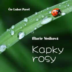 Kapky rosy - Marie Vosiková